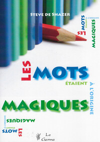LES MOTS ETAIENT A L'ORIGINE MAGIQUES