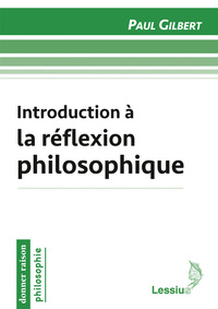 Introduction à la réflexion philosophique