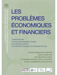 LES PROBLEMES ECONOMIQUES ET FINANCIERS - OECONOMICAE ET PECUNIARIAE QUAESTIONES