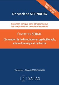 L'entretien SCID-D : L'évaluation de la dissociation en psychothérapie, science forensique et recherche