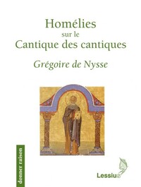 HOMELIES SUR LE CANTIQUE DES CANTIQUES