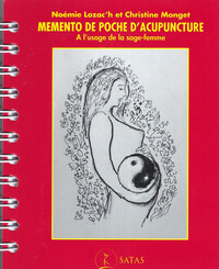 MEMENTO DE POCHE D'ACUPUNCTURE - A L'USAGE DE LA SAGE-FEMME