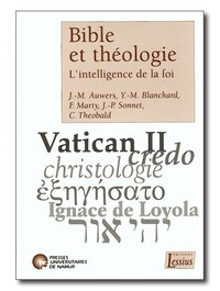 BIBLE ET THEOLOGIE - L'INTELLIGENCE DE LA FOI
