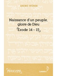 Naissance d'un peuple, gloire de Dieu