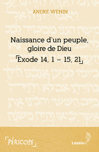 NAISSANCE D'UN PEUPLE, GLOIRE DE DIEU (EXODE 14-15)