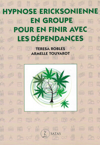 HYPNOSE ERICKSONIENNE EN GROUPE POUR EN FINIR AVEC LES DEPENDANCES