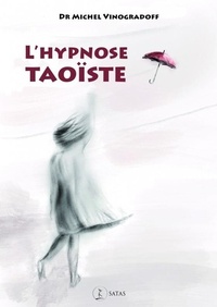 L'hypnose Taoiste