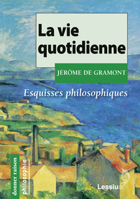 La vie quotidienne