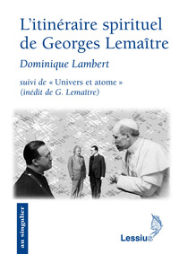 L'itinéraire spirituel de Georges Lemaître