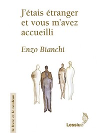 J'ETAIS ETRANGER ET VOUS M'AVEZ ACCUEILLI