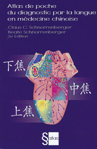 ATLAS DE POCHE DU DIAGNOSTIC PAR LA LANGUE EN MEDECINE CHINOISE