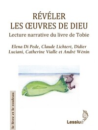 REVELER LES OEUVRES DE DIEU