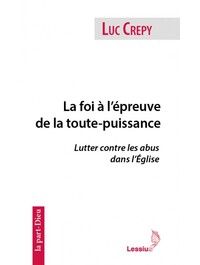 LA FOI A L'EPREUVE DE LA TOUTE PUISSANCE