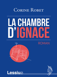 LA CHAMBRE D'IGNACE - ROMAN