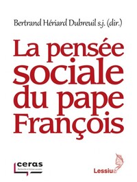 LA PENSEE SOCIALE DU PAPE FRANCOIS