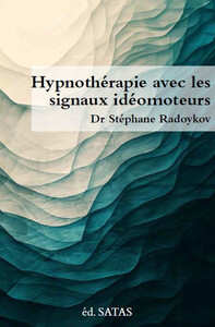 HYPNOTHERAPIE AVEC LES SIGNAUX IDEOMOTEURS