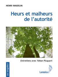 HEURS ET MALHEURS DE L'AUTORITE