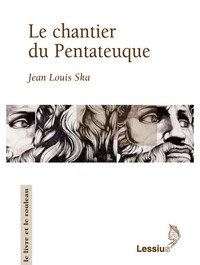 Le chantier du Pentateuque