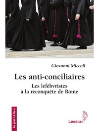 LES ANTI-CONCILIAIRES