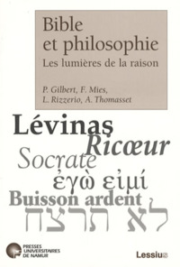 BIBLE ET PHILOSOPHIE - LES LUMIERES DE LA RAISON