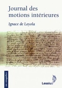 Journal des motions intérieures suivi du "Papier des élections" et du "Feuillet de Madrid"