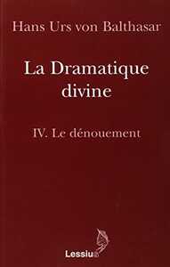 LA DRAMATIQUE DIVINE - TOME 4 : LE DENOUEMENT