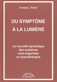 DU SYMPTOME A LA LUMIERE