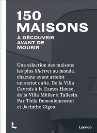 150 MAISONS A DECOUVRIR AVANT DE MOURIR