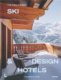 The World s Best Ski & Design Hotels /anglais