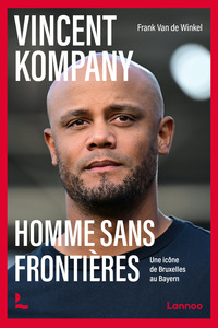 Vincent Kompany, homme sans frontières