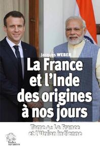 La France et l'Inde des origines a nos jours - Tome 4