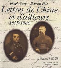 Lettres de Chine et d'ailleurs 1835-1860