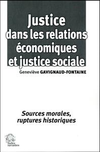 JUSTICE DANS LES RELATIONS ECONOMIQUES ET JUSTICE SOCIALE