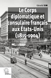 Le Corps diplomatique et consulaire français aux États-Unis