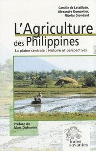 L'AGRICULTURE DES PHILIPPINES LA PLAINE CENTRALE HISTOIRE ET PERSPECTIVES