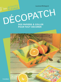 DECOPATCH, DES PAPIERS A COLLER POUR TOUT DECORER