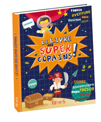 LE LIVRE DES SUPER COPAINS