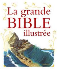 LA GRANDE BIBLE ILLUSTREE +CD