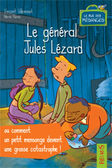 LE GENERAL JULES LEZARD, OU COMMENT UN PETIT MENSONGE DEVIENT UNE GROSSE CATASTROPHE !