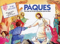 PAQUES POUR LES 6-8 ANS DECOUVRENT QUI EST JESUS - ANNEE PAIRE