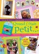 QUAND J'ETAIS PETIT (NAISSANCE - ANNIVERSAIRES - ECOLE )