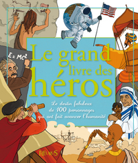 LE GRAND LIVRE DES HEROS