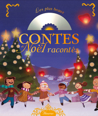 LES PLUS BEAUX CONTES DE NOEL RACONTES (+CD)