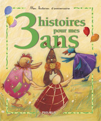 03 HISTOIRES POUR MES 3 ANS (+ CD)