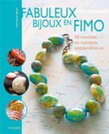 FABULEUX BIJOUX EN PATE FIMO