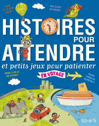 Histoires pour attendre et petits jeux pour patienter en voyage