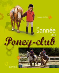 UNE ANNEE AU PONEY-CLUB