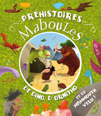 PREHISTOIRES MABOULES DE DINO, D'ORNITHO ET DE MAMMOUTH VELU !