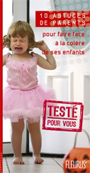 10 ASTUCES DE PARENTS POUR FAIRE FACE A LA COLERE DE SES ENFANTS