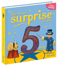 LIVRE SURPRISE DE MES 5 ANS (LE)